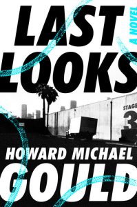 Last Looks by Howard Michael Gould (2018)
