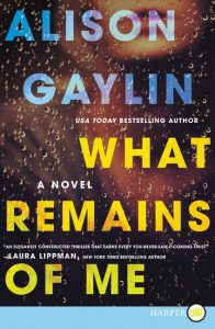 What Remains of Me by Alison Gaylin (2016)
